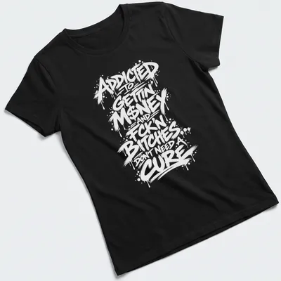 Graffiti-style shirt with bold text about money and lifestyle choices — printed on a women's shirt