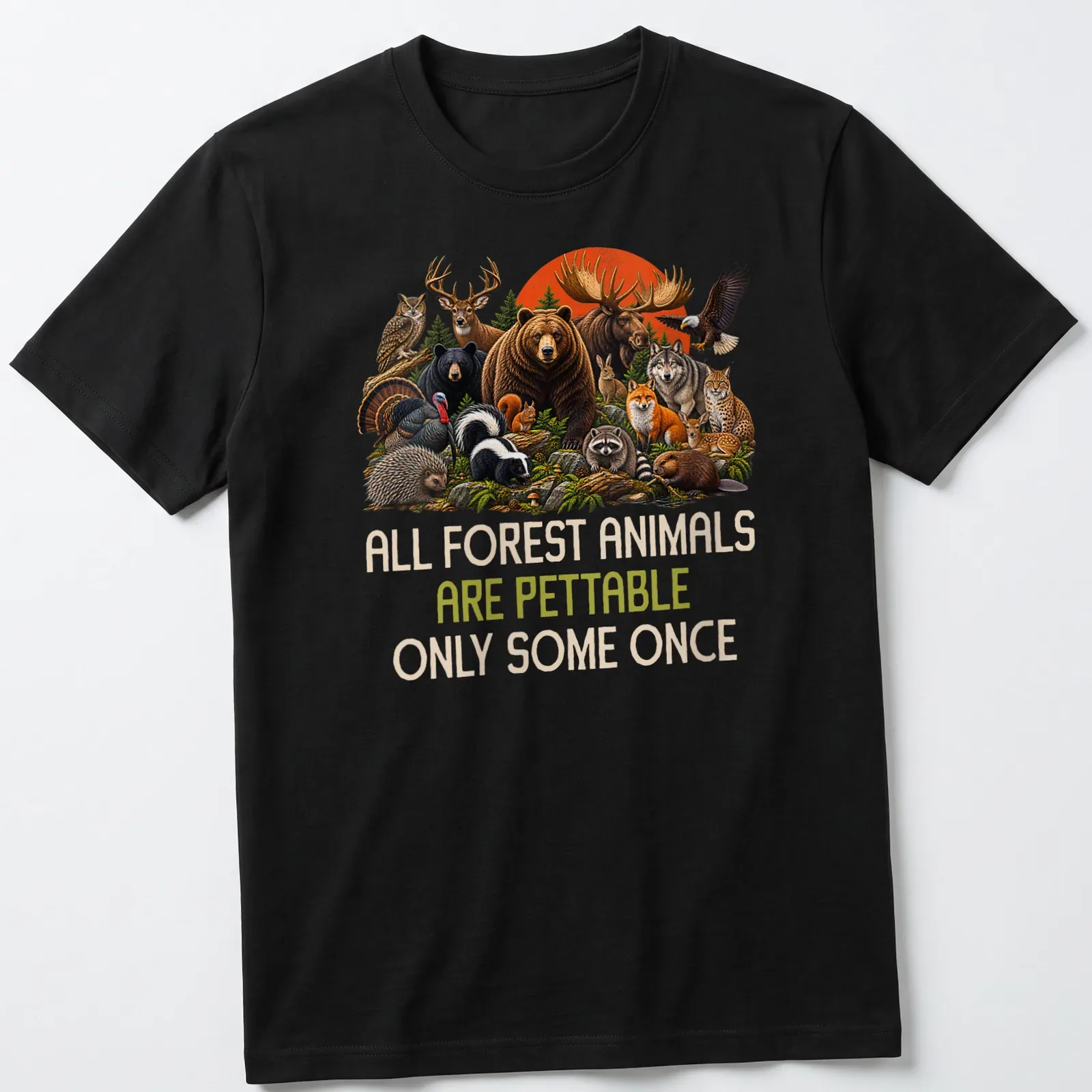 Illustration of forest animals with humorous text about petting them. — printed on a unisex t-shirt