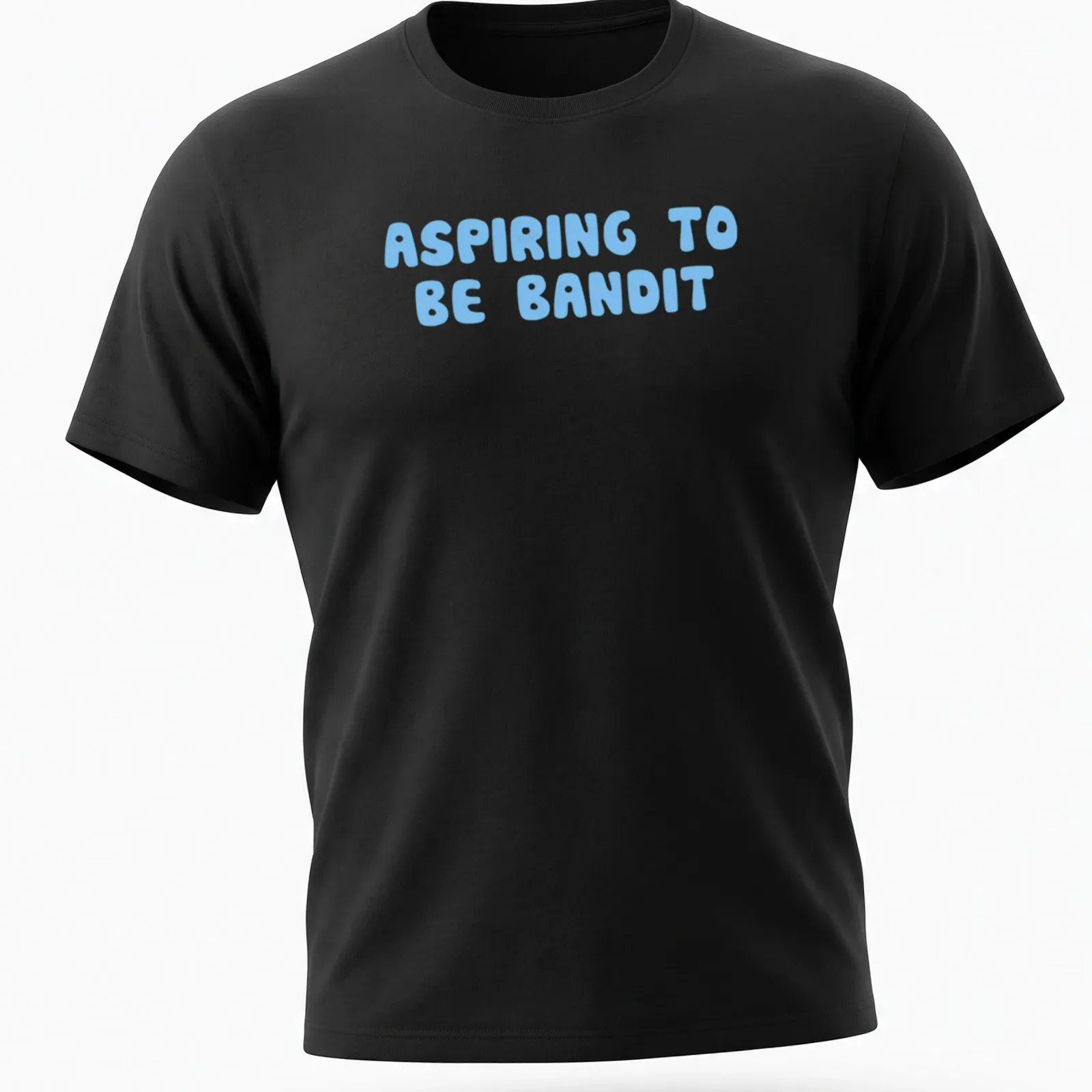 Playful bubble letters spelling ASPIRING TO BE BANDIT on light blue background — printed on a unisex t-shirt