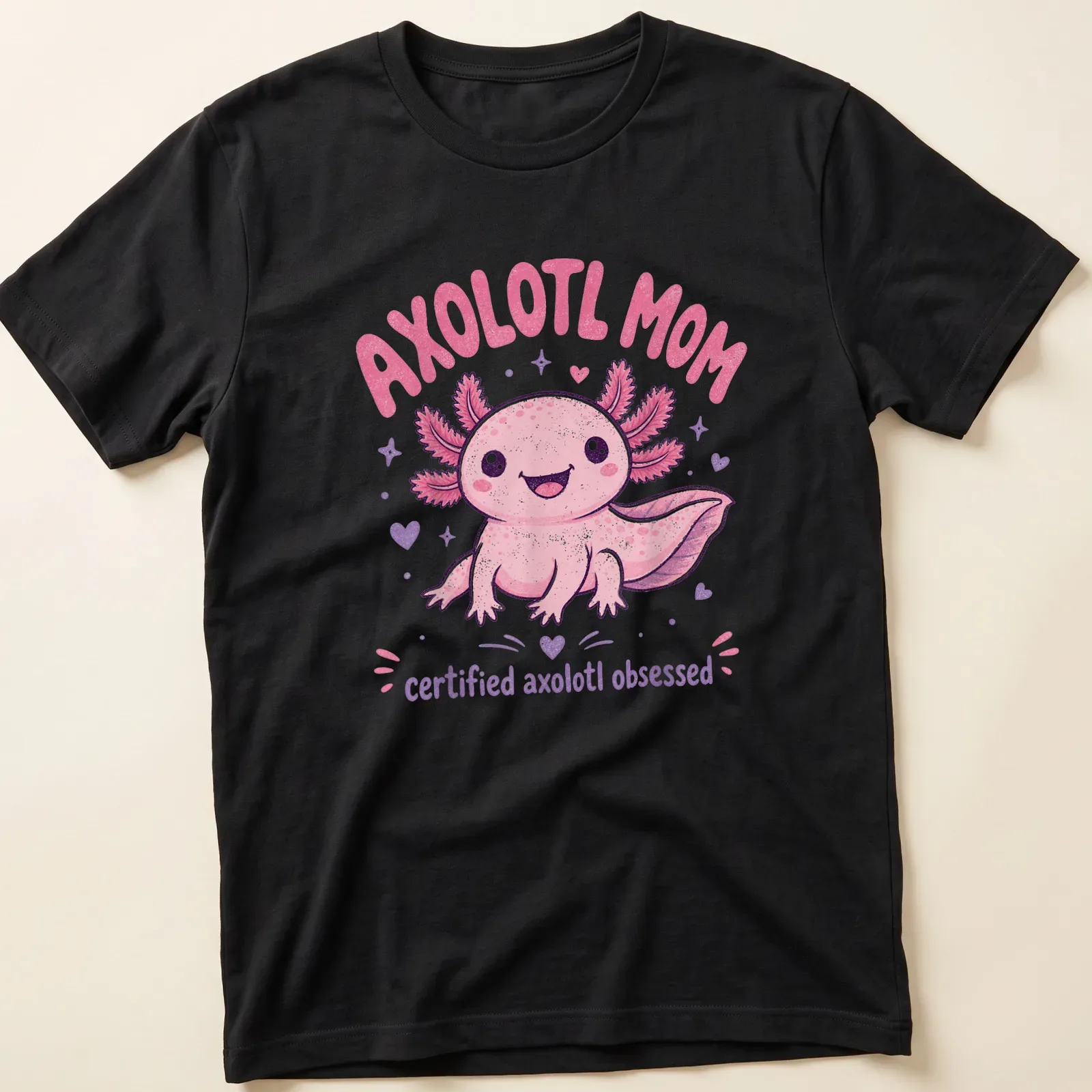Kawaii pink axolotl with text saying Axolotl Mom certified axolotl obsessed. — printed on a unisex t-shirt