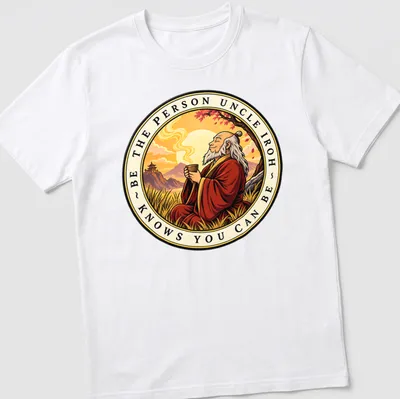 Vintage-style shirt featuring Uncle Iroh with a motivational quote — printed on a unisex t-shirt