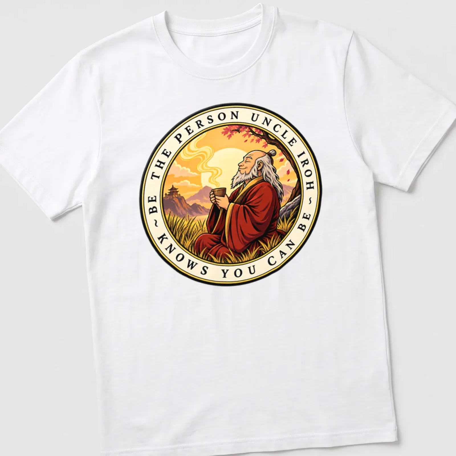 Vintage-style shirt featuring Uncle Iroh with a motivational quote — printed on a unisex t-shirt