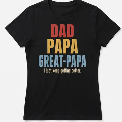 Text-based design with bold typography showcasing dad pride — printed on a women's shirt