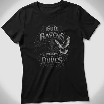 Ornate vintage design featuring ravens and doves with a heartfelt message. — printed on a women's shirt