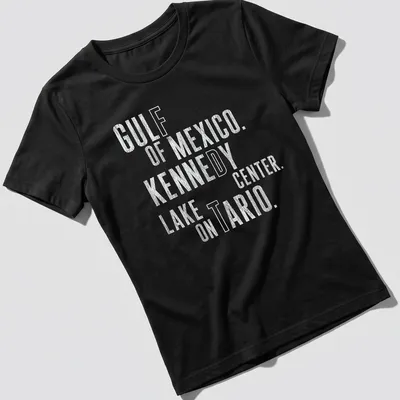 Bold distressed text of Gulf Of Mexico, Kennedy Center, Lake Ontario on — printed on a women's shirt