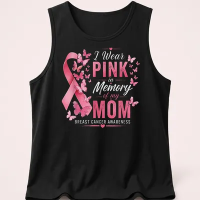 T-shirt featuring a pink ribbon and butterflies with a sentimental pink message — printed on a tank top
