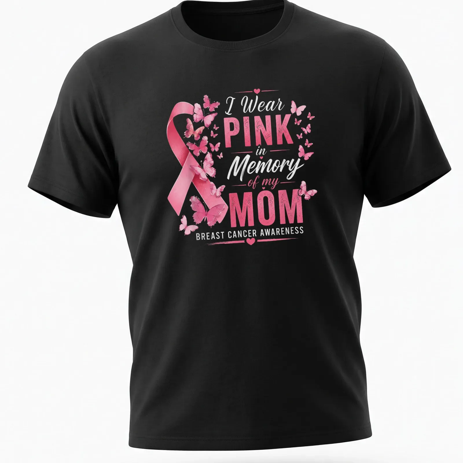 T-shirt featuring a pink ribbon and butterflies with a sentimental pink message — printed on a unisex t-shirt