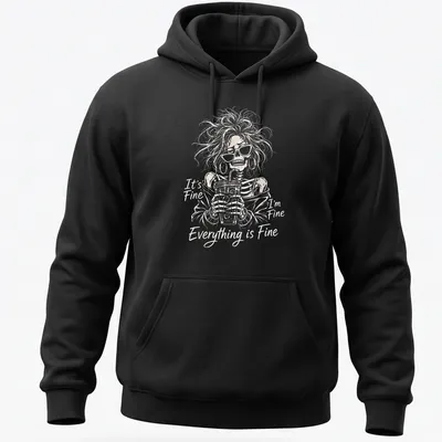 Skeleton holding iced coffee with the text 'It's Fine I'm Fine Everything Is Fine' — printed on a unisex hoodie