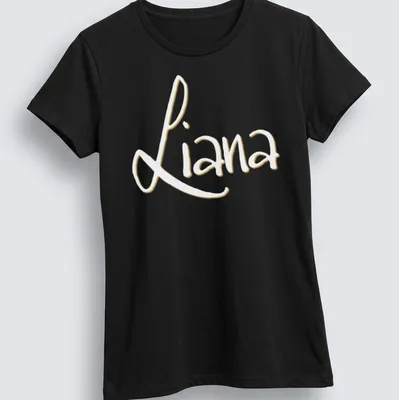 Personalized shirt featuring the name Liana in elegant gold script on white — printed on a women's shirt