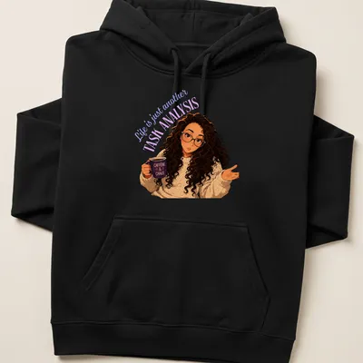 Illustration of a woman with curly hair holding a coffee mug, text says Life is just another TASK ANALYSIS — printed on a unisex hoodie