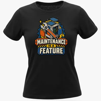 Vintage cartoon t-shirt with wrench and mechanical box, featuring the text 'MAINTENANCE IS A FEATURE' — printed on a women's shirt