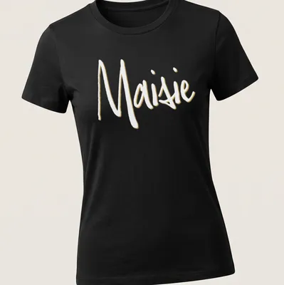 Handwritten design featuring the name Maisie in light yellow — printed on a women's shirt