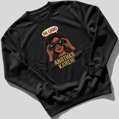 Cartoon design featuring a woman with binoculars and humorous text about a Karen. — printed on a unisex sweatshirt