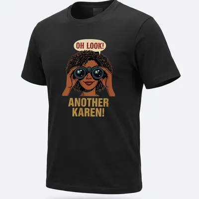 Cartoon design featuring a woman with binoculars and humorous text about a Karen. — printed on a unisex t-shirt