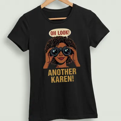 Cartoon design featuring a woman with binoculars and humorous text about a Karen. — printed on a women's shirt