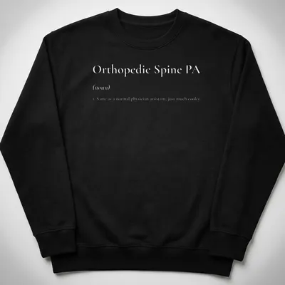 Simple text tee displaying Orthopedic Spine PA in black on white — printed on a unisex sweatshirt