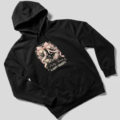 Feminine T-shirt featuring the text Pretty Things & Happy Thoughts with bow and floral design — printed on a unisex hoodie