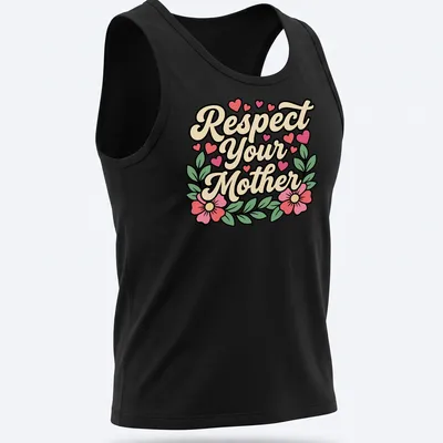 Retro script T-shirt with floral design and hearts, reading 'Respect Your Mother' — printed on a tank top
