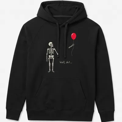 Cartoonish design of a skeleton holding a red balloon with text 'Well, shit...' — printed on a unisex hoodie