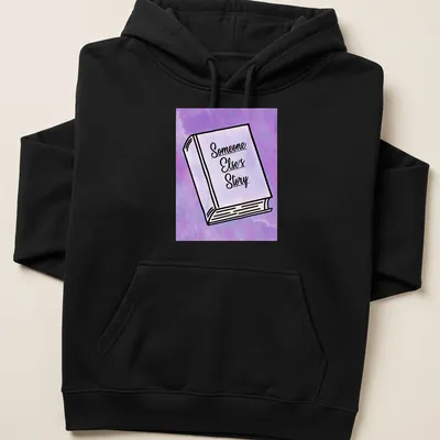Line-art illustration of a book with the text 'Someone Else's Story' in purple and black — printed on a unisex hoodie