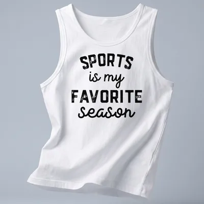 Bold vintage print t-shirt displaying 'SPORTS is my FAVORITE season' in black and white. — printed on a tank top