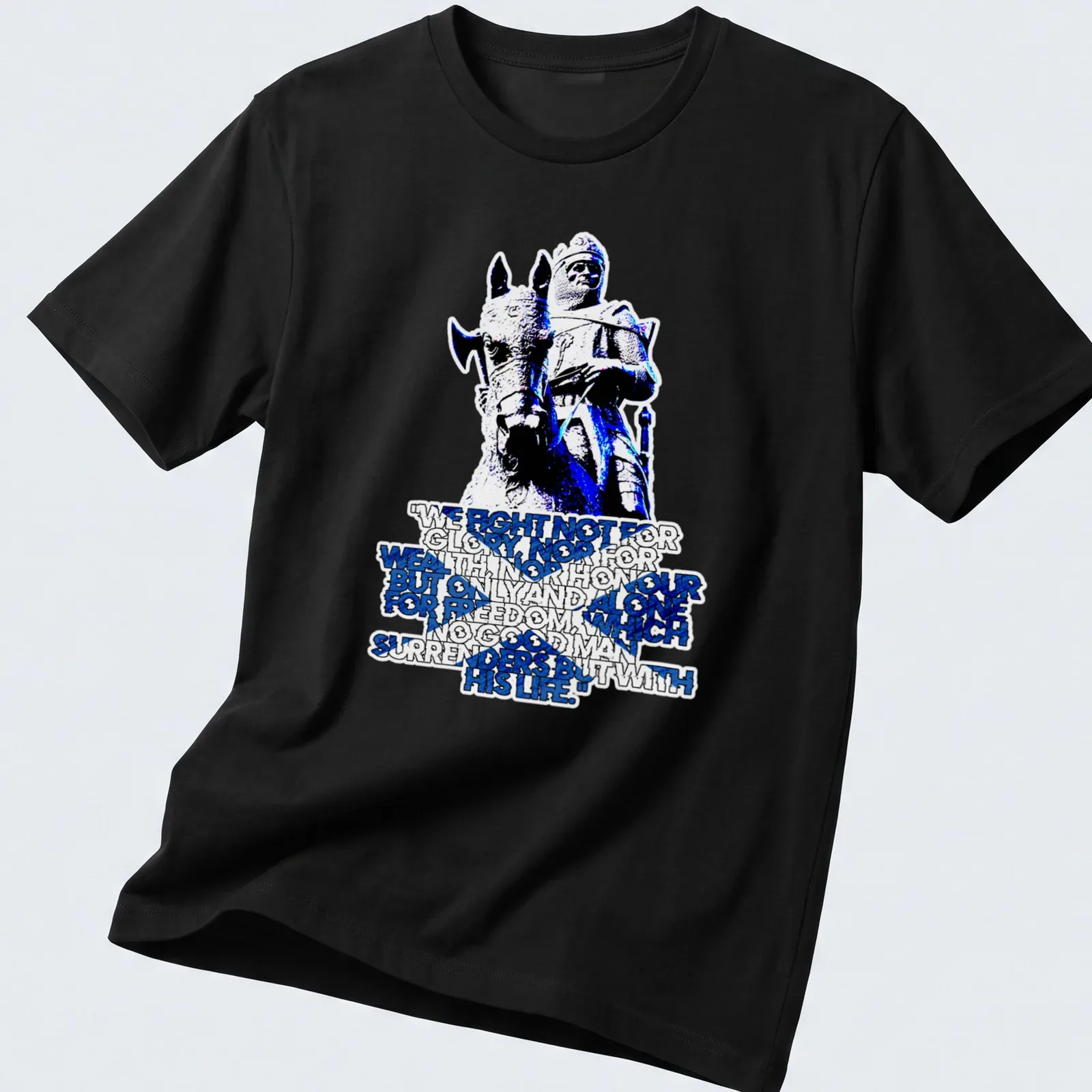 Bold typographic design with a mounted knight and a powerful quote about freedom — printed on a unisex t-shirt
